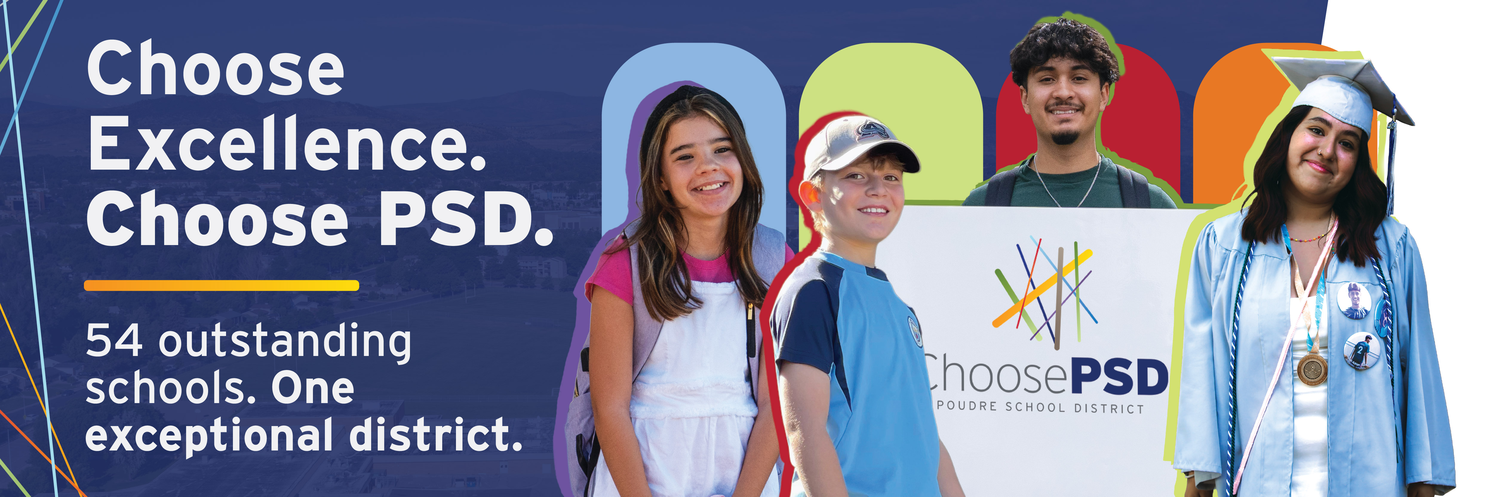 Choose Excellence. Choose PSD. 54 outstanding schools. One exceptional district. Collage with students.